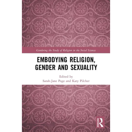 Embodying Religion, Gender and Sexuality - Paperback