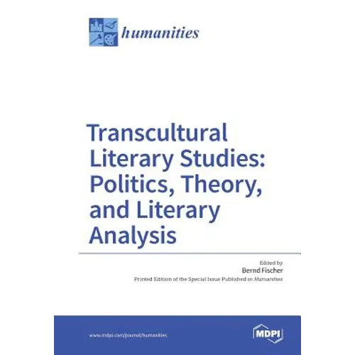 Transcultural Literary Studies: Politics, Theory, and Literary Analysis - Paperback