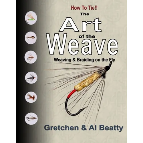 The Art of the Weave: Weaving & Braiding on the Fly - Paperback
