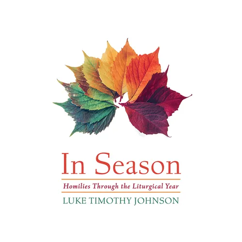 In Season: Homilies Through the Liturgical Year - Paperback