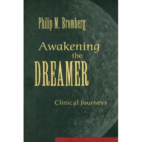 Awakening the Dreamer: Clinical Journeys - Hardcover