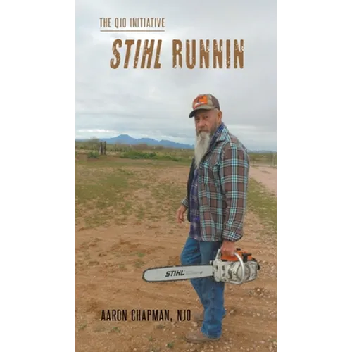 Stihl Runnin: The QJO Initiative: Book 4 - Paperback