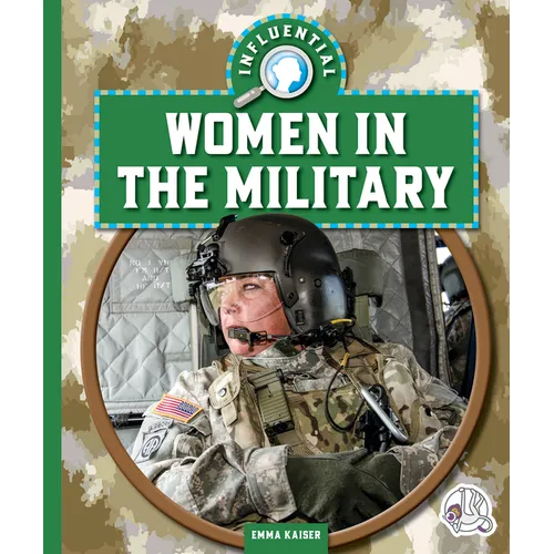 Influential Women in the Military - Library Binding
