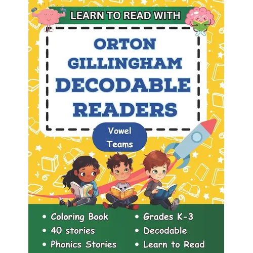 Learn to Read with Orton Gillingham Decodable Readers: Orton Gillingham Coloring Book Phonics Readers for Kindergarten, First Grade, Second Grade and - Paperback