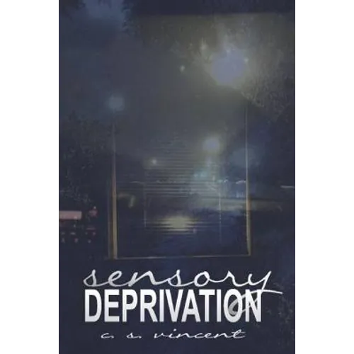 Sensory Deprivation - Paperback