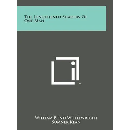 The Lengthened Shadow of One Man - Hardcover