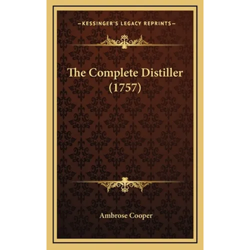 The Complete Distiller (1757) - Hardcover