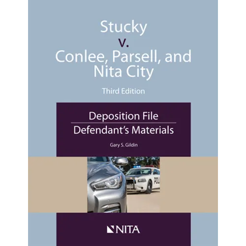 Stucky V. Conlee, Parsell, and Nita City: Deposition File, Defendant's Materials - Paperback
