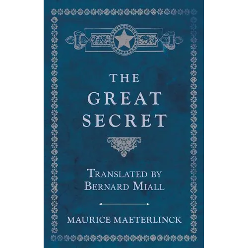 The Great Secret - Translated by Bernard Miall - Paperback