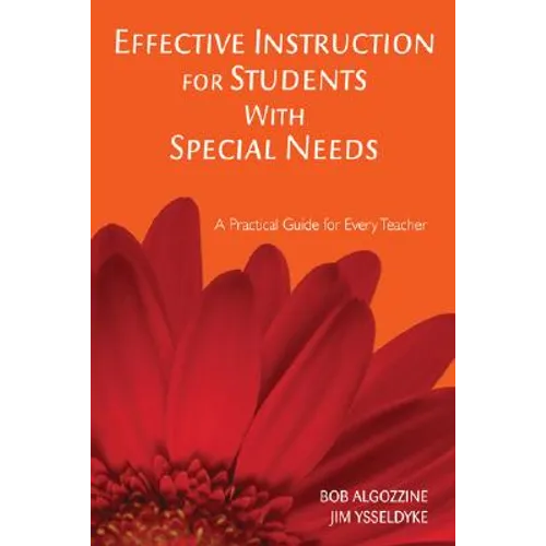 Effective Instruction for Students With Special Needs: A Practical Guide for Every Teacher - Paperback