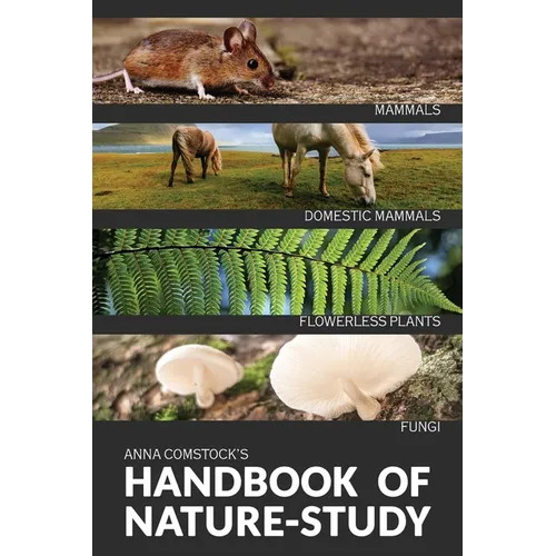 The Handbook Of Nature Study in Color - Mammals and Flowerless Plants - Paperback