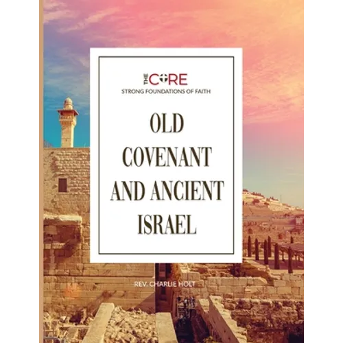 Old Covenant and Ancient Israel - Paperback