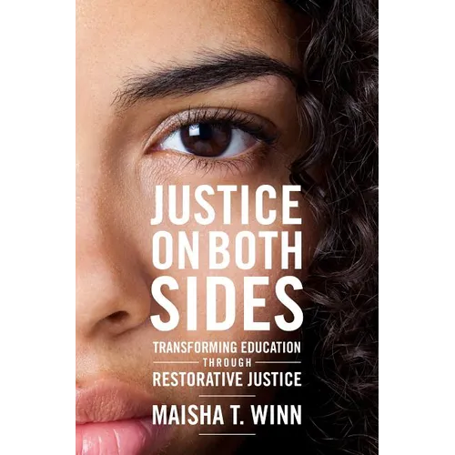 Justice on Both Sides: Transforming Education Through Restorative Justice - Paperback