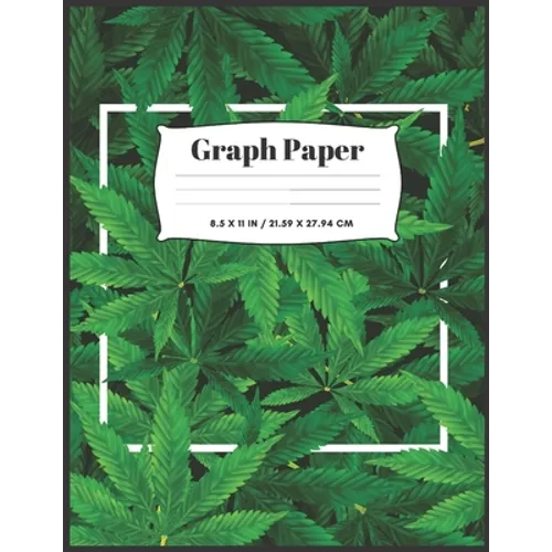 Cannabis Cover Graph Paper: 8.5x11 - 100 sheets - Paperback