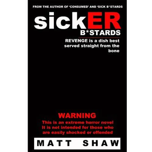 SickER B*stards: A novel of extreme sex and horror - Paperback