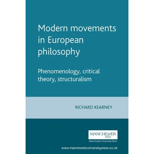 Modern Movements in European Philosophy: Phenomenology, Critical Theory, Structuralism - Paperback