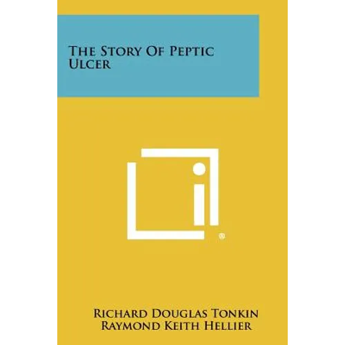 The Story Of Peptic Ulcer - Paperback