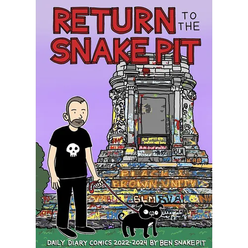 Return to the Snake Pit: Daily Diary Comics 2022-2024, San Francisco-Richmond - Paperback