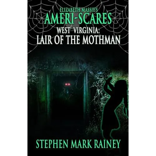 Ameri-Scares West Virginia: Lair of the Mothman - Paperback