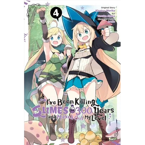 I've Been Killing Slimes for 300 Years and Maxed Out My Level, Vol. 4 (Manga): Volume 4 - Paperback