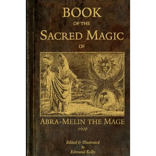 Book of the Sacred Magic of Abra-Melin the Mage - Paperback