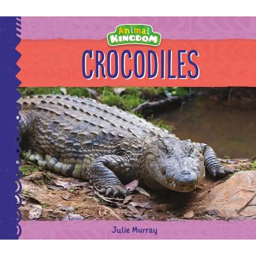 Crocodiles - Library Binding