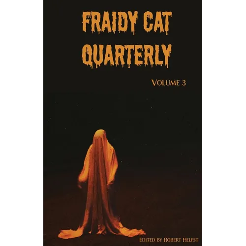 Fraidy Cat Quarterly: Volume 3 - Paperback