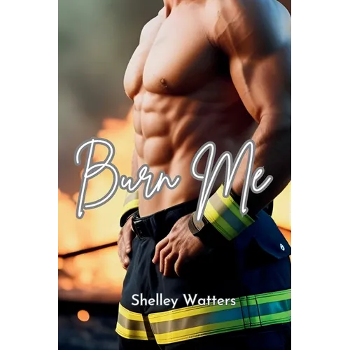 Burn Me - Paperback