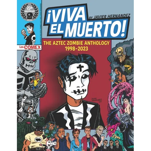 Viva El Muerto: The Aztec Zombie Anthology 1998-2023 - Paperback