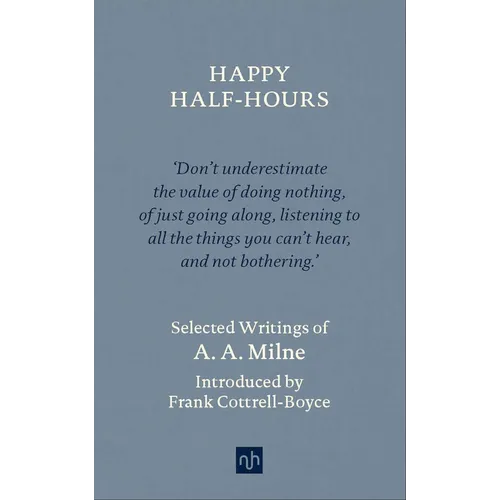 Happy Half-Hours: Selected Writings - Hardcover