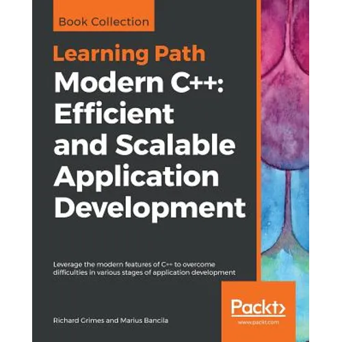 Modern C++: Leverage the modern features of C++ to overcome difficulties in various stages of application development - Paperback