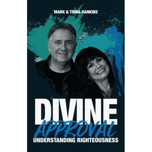 Divine Approval: Understanding Righteousness - Paperback