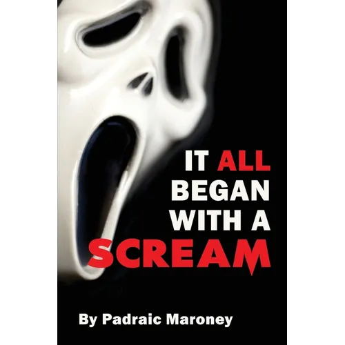 It All Began With A Scream - Paperback