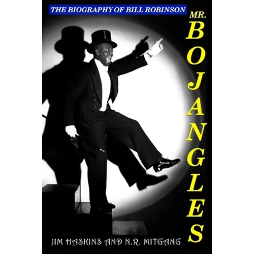 Mr. Bojangles: The Biography of Bill Robinson - Paperback