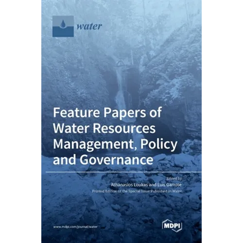 Feature Papers of Water Resources Management, Policy and Governance - Hardcover