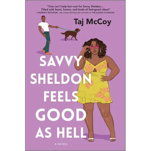 Savvy Sheldon Feels Good as Hell: A Romance Novel - Paperback