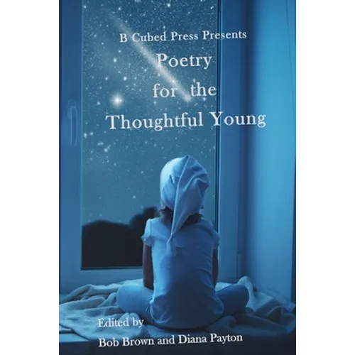 Poetry for the Thoughtful Young - Paperback