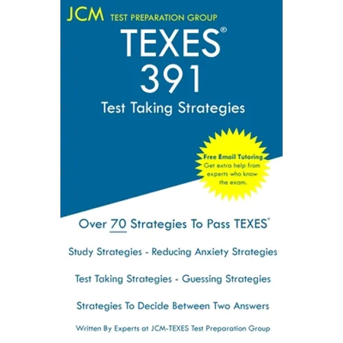 TEXES 391 - Test Taking Strategies - Paperback