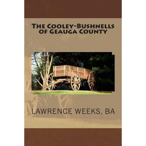 The Cooley-Bushnells of Geauga County - Paperback