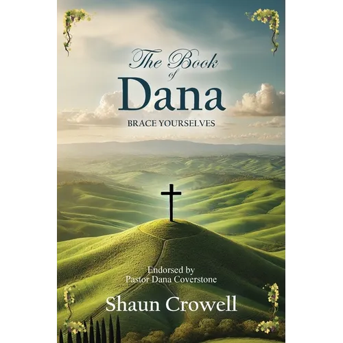 The Book of Dana: Trump's Death Predicted - Paperback
