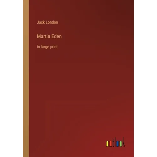 Martin Eden: in large print - Paperback