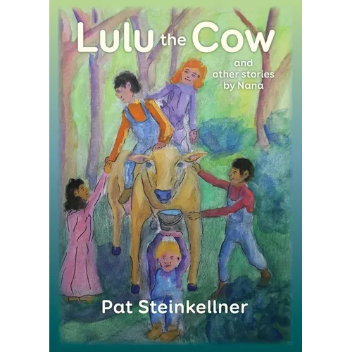 Lulu the Cow and Other Stories by Nana - Hardcover