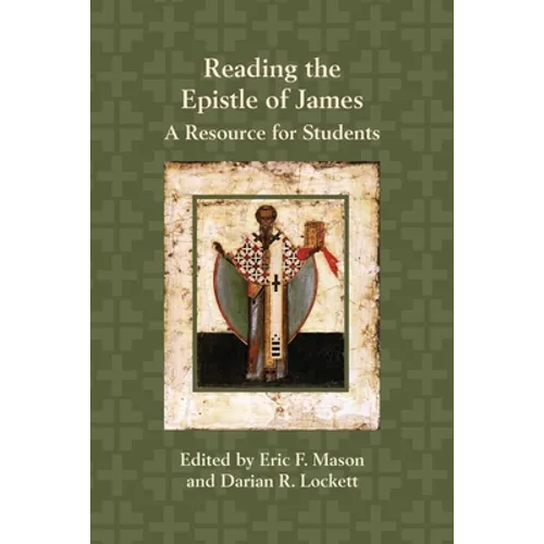 Reading the Epistle of James: A Resource for Students - Paperback