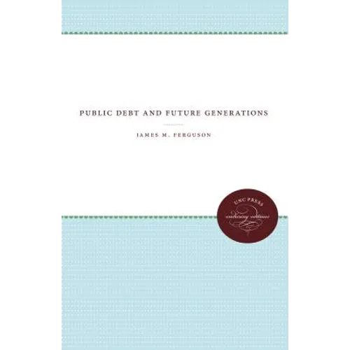 Public Debt and Future Generations - Paperback