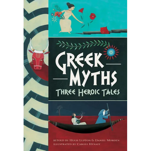 Greek Myths: Three Heroic Tales - Paperback