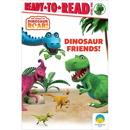 Dinosaur Friends!: Ready-To-Read Level 1 - Hardcover
