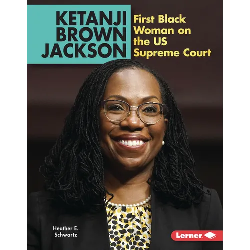 Ketanji Brown Jackson: First Black Woman on the Us Supreme Court - Library Binding