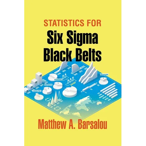 Statistics for Six Sigma Black Belts - Hardcover