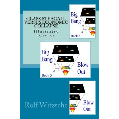 Glass Steagall versus Economic Collapse: Illustrated Science - Paperback