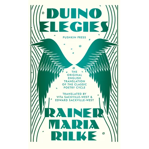 Duino Elegies, Deluxe Edition: The Original English Translation of Rilke's Landmark Poetry Cycle, by Vita and Edward Sackville-West - Reissued for the - Hardcover